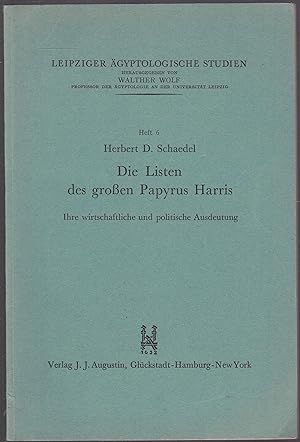 Die Listen des großen Papyrus Harris. Ihre wirtschaftliche und politische Ausdeutung (= Leipziger...