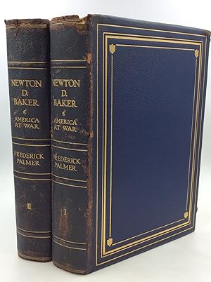 NEWTON D. BAKER: America at War, Volumes I-II