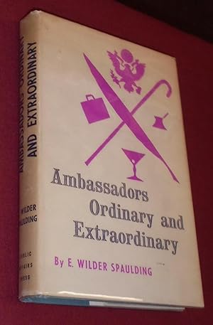 Imagen del vendedor de Ambassadors Ordinary and Extraordinary a la venta por Pensees Bookshop