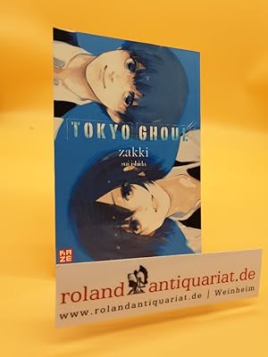 Tokyo Ghoul zakki / Sui Ishida ; aus dem Japanischen von Yuko Keller / Kazé Manga