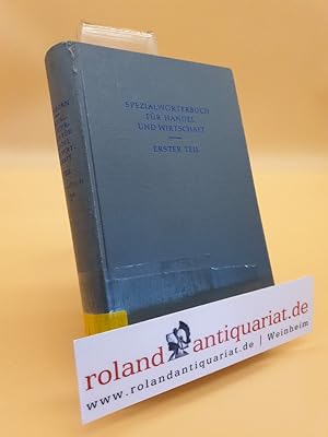 Seller image for Spezialwrterbuch fr Handel und Wirtschaft. T. 1. Deutsch-Englisch for sale by Roland Antiquariat UG haftungsbeschrnkt