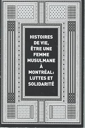 Life Stories on being a Muslim Woman in Montréal: Struggles and Solidarity