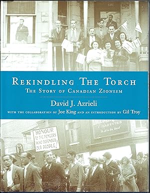 Imagen del vendedor de Rekindling The Torch. The Story of Canadian Zionism a la venta por abibliodocs