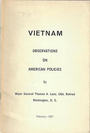 Vietnam Observations on American Policies