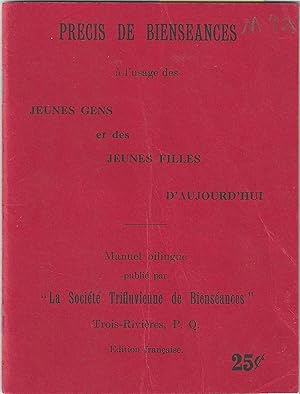 Précis de Bienséances à l'usage des jeunes gens et des jeunes filles d'aujourd'hui