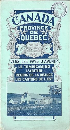 Canada. Province de Québec. Vers les Pays d'Avenir.