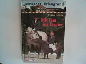 Seller image for Reiterhof Erlengrund, Bd. 3: Mit Tam ins Turnier for sale by ANTIQUARIAT FRDEBUCH Inh.Michael Simon