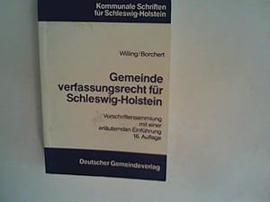 Bild des Verkufers fr Gemeindeverfassungsrecht fr Schleswig-Holstein. Vorschriftensammlung mit einer erluternden Einfhrung zum Verkauf von ANTIQUARIAT FRDEBUCH Inh.Michael Simon