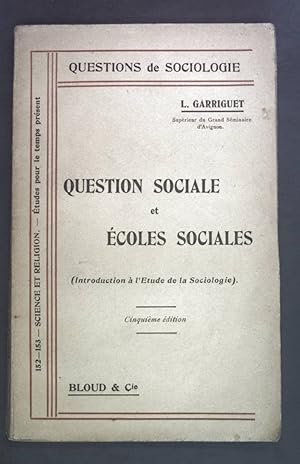 Bild des Verkufers fr Question sociale et ecoles sociales. Science et Religion I & II. Introduction a l'etude de la sociologie. zum Verkauf von books4less (Versandantiquariat Petra Gros GmbH & Co. KG)