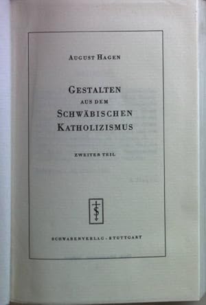 Seller image for Gestalten aus dem schwbischen Katholizismus: II. TEIL. for sale by books4less (Versandantiquariat Petra Gros GmbH & Co. KG)