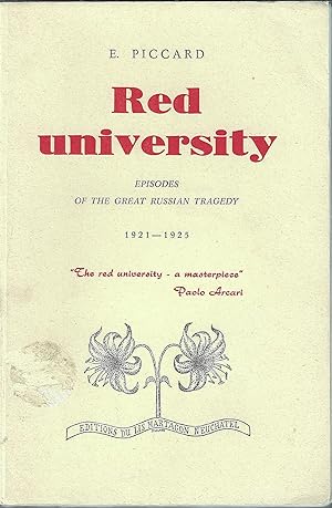 Red University Episodes of the Great Russian Tragedy 1921 - 1925