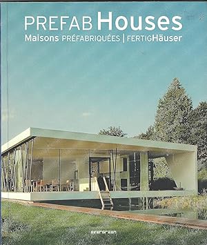 Prefab Houses. Maisons préfabriquées. FertigHäuser