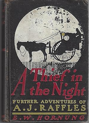 A Thief in the Night. Further Adventures of A. J. Raffles