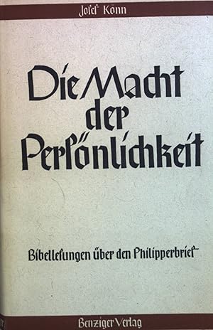 Seller image for Die Macht der Persnlichkeit. Schriftlesungen ber den Philipperbrief for sale by books4less (Versandantiquariat Petra Gros GmbH & Co. KG)