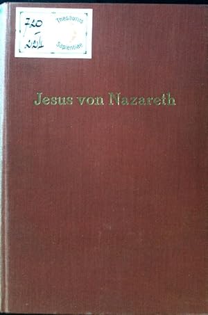 Bild des Verkufers fr Jesus von Nazareth: Ein Christusbuch. zum Verkauf von books4less (Versandantiquariat Petra Gros GmbH & Co. KG)