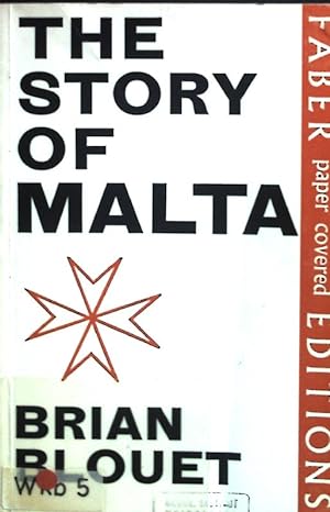 Imagen del vendedor de The Story of Malta. a la venta por books4less (Versandantiquariat Petra Gros GmbH & Co. KG)