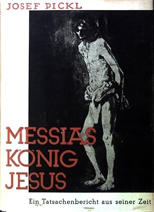 Image du vendeur pour Messiasknig Jesus in der Auffassung seiner Zeitgenossen. mis en vente par books4less (Versandantiquariat Petra Gros GmbH & Co. KG)