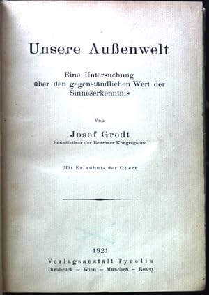 Imagen del vendedor de Unsere Auenwelt : Eine Untersuchung ber d. gegenstndl. Wert d. Sinneserkenntnis. a la venta por books4less (Versandantiquariat Petra Gros GmbH & Co. KG)