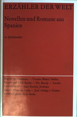 Erzähler der Welt: BAND 10: Novellen und Romane aus Spanien: 20. Jahrhundert.
