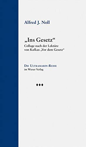 Seller image for Ins Gesetz: Collage nach der Lektre von Kafkas Vor dem Gesetz (Ultramarin-Reihe). for sale by nika-books, art & crafts GbR