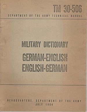 Immagine del venditore per Military Dictionary, german- english; english- german, TM 30-506; venduto da nika-books, art & crafts GbR