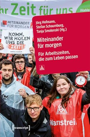 Image du vendeur pour Miteinander fr morgen Fr Arbeitszeiten, die zum Leben passen mis en vente par Bunt Buchhandlung GmbH