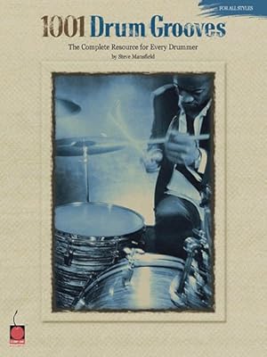 Image du vendeur pour 1001 Drum Grooves : The Complete Resource for Every Drummer mis en vente par GreatBookPrices