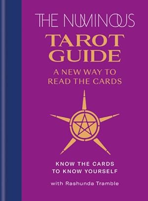 Seller image for Numinous Tarot Guide : Know the Cards to Know Yourself: A New Way to Read the Cards for sale by GreatBookPrices