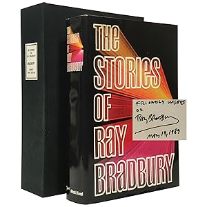 The Stories of Ray Bradbury [One of 60 Presentation Copies]