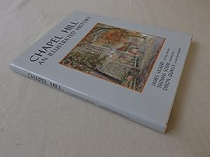 Seller image for Chapel Hill: An Illustrated History for sale by Nightshade Booksellers, IOBA member