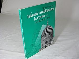 Bild des Verkufers fr ISLAMIC ARCHITECTURE IN CAIRO: An Introduction zum Verkauf von Frey Fine Books