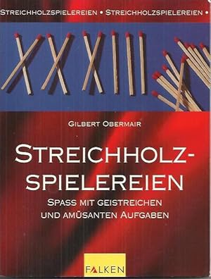 Image du vendeur pour Streichholz-Spielereien mis en vente par bcher-stapel