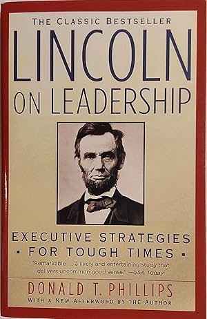 Lincoln on Leadership: Executive Strategies for Tough Times