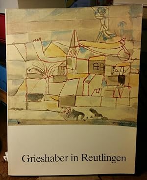 Grieshaber in Reutlingen. HAP Grieshaber zum siebzigsten Geburtstag. Ausstellung der Stadt Reutli...