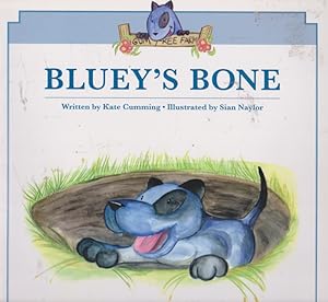 Seller image for BLUEY'S BONE (GUM TREE FARM) for sale by Nanny's Web