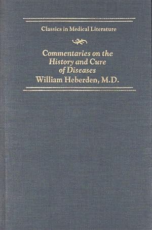 Imagen del vendedor de Commentaries on the History and Cure of Diseases (Classics in Medical Literature) a la venta por Bookman Books