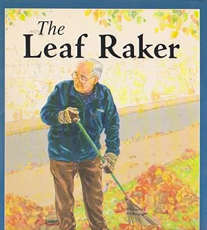 Seller image for The Leaf Raker for sale by Nanny's Web