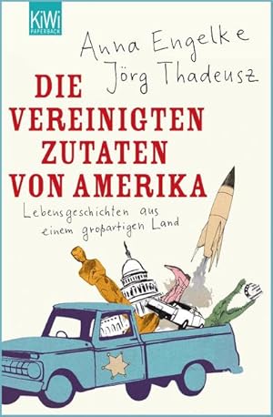 Bild des Verkufers fr Die Vereinigten Zutaten von Amerika: Lebensgeschichten aus einem groartigen Land zum Verkauf von Gerald Wollermann