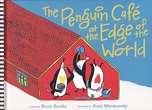 Seller image for The Penguin Cafe at the Edge of the World for sale by Adventures Underground