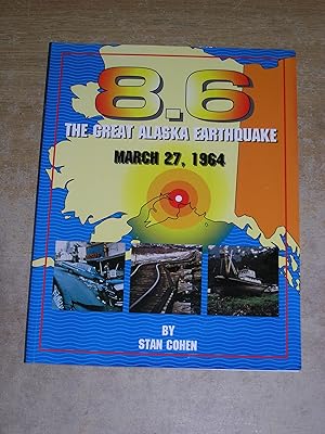 8.6: The Great Alaska Earthquake March 27, 1964