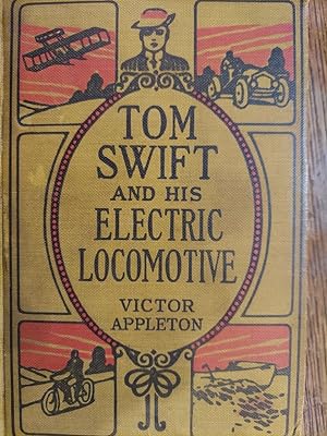 Tom Swift and His Electric Locomotive or Two Miles a Minute on the Rails