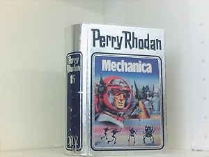 Mechanica. Perry Rhodan 15 (Perry Rhodan Silberband, Band 15)