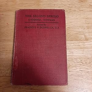 Seller image for The Second Spring, A Sermon by John Henry Newman, Edited with Introduction, Notes and Exercises for sale by Whitehorse Books