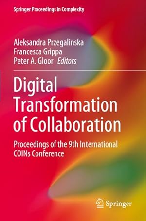 Image du vendeur pour Digital Transformation of Collaboration : Proceedings of the 9th International COINs Conference mis en vente par AHA-BUCH GmbH