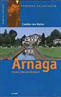 Seller image for Arnaga : Muse Edmond-rostand, Cambo-les-bains for sale by RECYCLIVRE