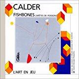 Seller image for Alexandre Calder, Fishbones (artes De Poisson) for sale by RECYCLIVRE