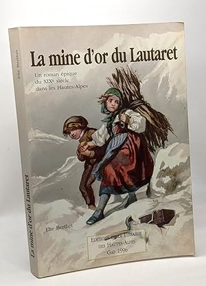 Seller image for La mine d'or du lautaret for sale by crealivres