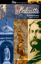 Image du vendeur pour Calcutta: A Cultural and Literary History (Cities of the Imagination, 12) mis en vente par Joseph Burridge Books