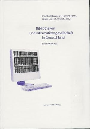 Seller image for Bibliotheken und Informationsgesellschaft in Deutschland : eine Einfhrung. for sale by Antiquariat Thomas Haker GmbH & Co. KG