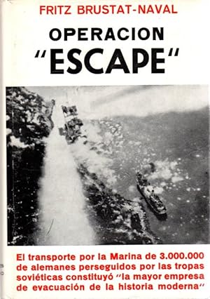 Imagen del vendedor de Operacin "Escape" . a la venta por Librera Astarloa